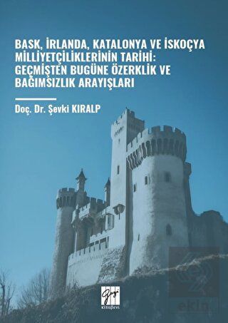 Bask, İrlanda, Katalonya ve İskoçya Milliyetçilikl