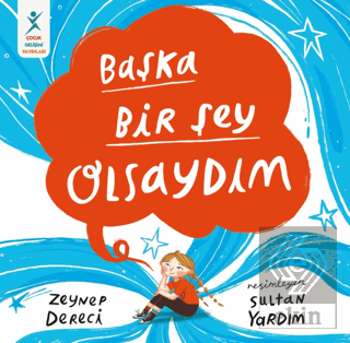 Başka Bir Şey Olsaydım