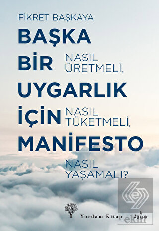 Başka Bir Uygarlık İçin Manifesto