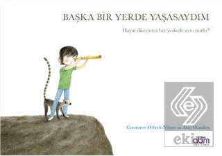 Başka Bir Yerde Yaşasaydım