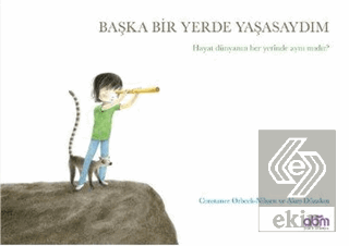 Başka Bir Yerde Yaşasaydım