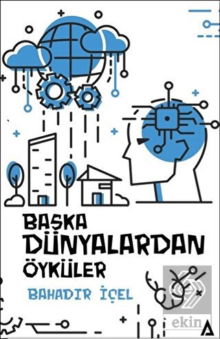 Başka Dünyalardan Öyküler
