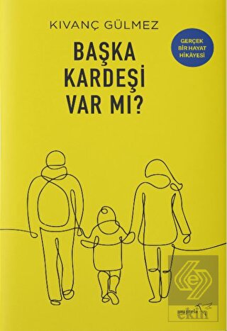 Başka Kardeşi Var mı?