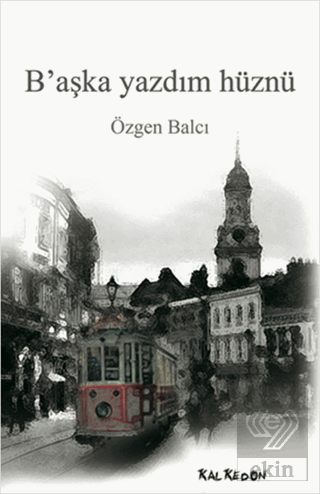 B\'aşka Yazdım Hüznü