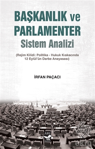 Başkanlık ve Parlamenter Sistem Analizi