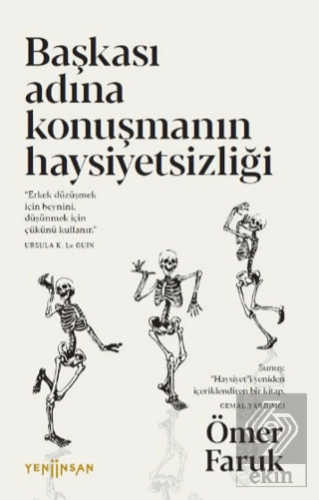 Başkası Adına Konuşmanın Haysiyetsizliği