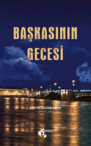 Başkasının Gecesi Dmitri Kuznetsov Papirüs Yayınevi Satın Al - ekinkit