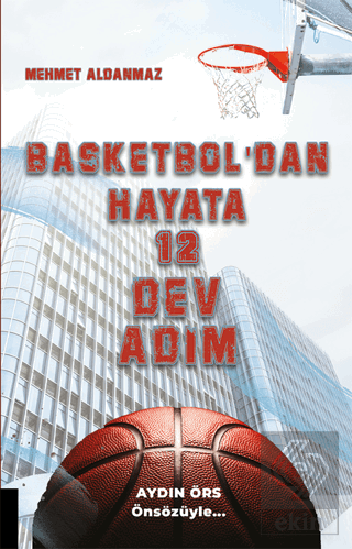 Basketbol'dan Hayata 12 Dev Adım