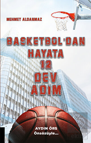 Basketbol'dan Hayata 12 Dev Adım