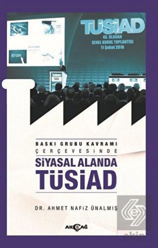 Baskı Grubu Kavramı Çerçevesinde Siyasal Alanda TÜ