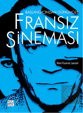 Başlangıcından Günümüze Fransız Sineması