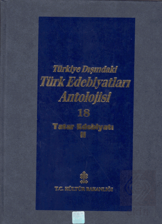 Başlangıcından Günümüze Kadar Türkiye Dışındaki Türk Edebiyatı Antolojisi (Nesir - Nazım) Cilt: 21 - Nogay Edebiyatı