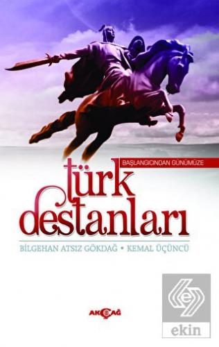 Başlangıcından Günümüze Türk Destanları