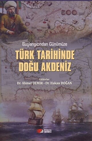 Başlangıcından Günümüze Türk Tarihinde Doğu Akdeni