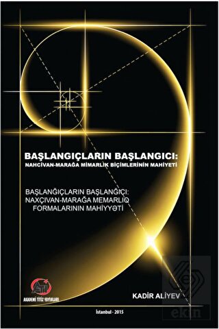 Başlangıçların Başlangıcı Nahcivan - Marağa Mimarl
