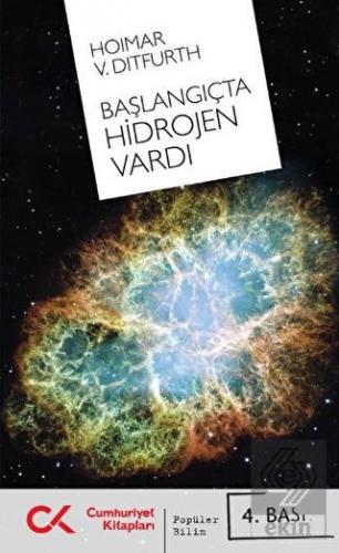 Başlangıçta Hidrojen Vardı