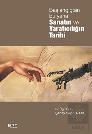 Başlangıçtan Bu Yana Sanatın ve Yaratıcılığın Tari