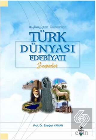 Başlangıçtan Günümüze Türk Dünyası Edebiyatı