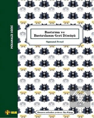 Bastırma ve Bastırılanın Geri Dönüşü