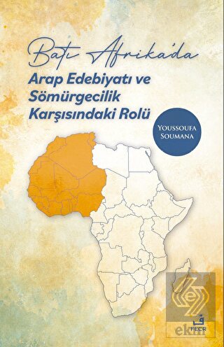 Batı Afrika'da Arap Edebiyatı ve Sömürgecilik Karş