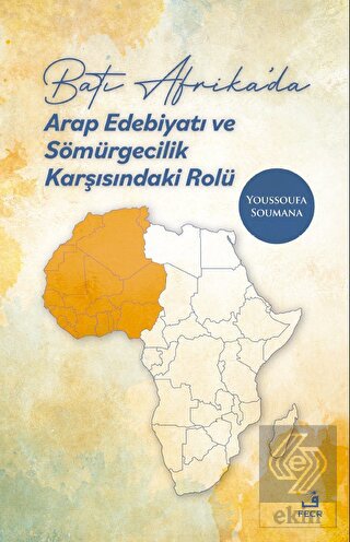 Batı Afrika'da Arap Edebiyatı ve Sömürgecilik Karş