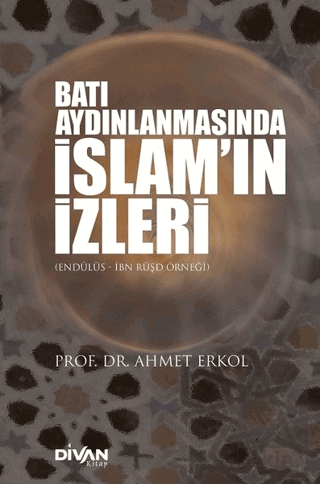 Batı Aydınlanmasında İslam\'ın İzleri