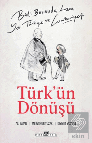 Batı Basınında Lozan, Yeni Türkiye ve Cumhuriyet