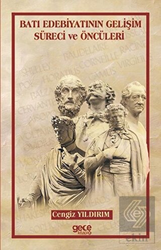 Batı Edebiyatının Gelişim Süreci ve Öncüleri