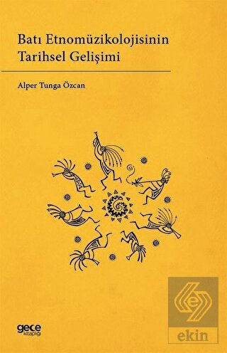 Batı Etnomüzikolojisinin Tarihsel Gelişimi