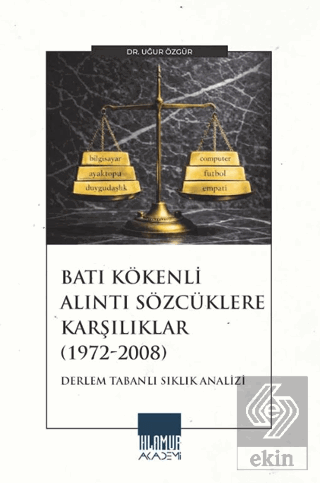 Batı Kökenli Alıntı Sözcüklere Karşılıklar (1972-2008)