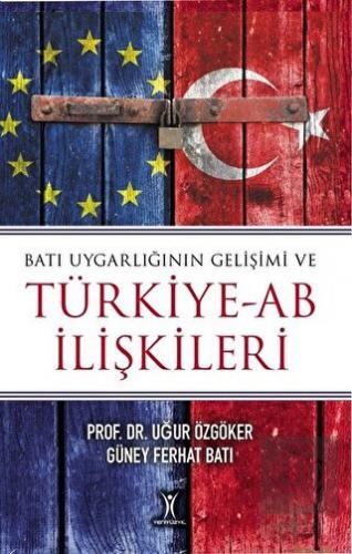 Batı Uygarlığının Gelişimi ve Türkiye-AB İlişkiler