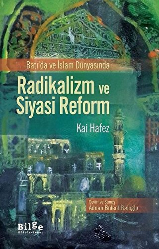 Batı'da ve İslam Dünyasında Radikalizm ve Siyasi R
