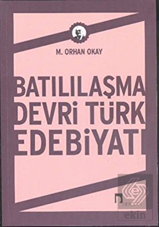 Batılılaşma Devri Türk Edebiyatı