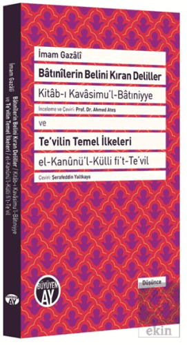 Batınilerin Belini Kıran Deliller ve Te'vilin Teme