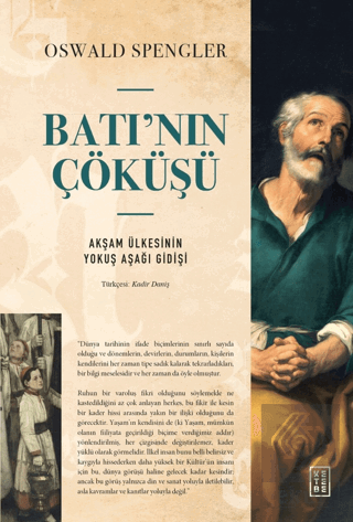 Batı'nın Çöküşü Akşam Ülkesinin Yokuş Aşağı Gidişi