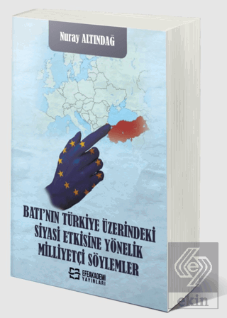 Batı'nın Türkiye Üzerindeki Siyasi Etkisine Yöneli