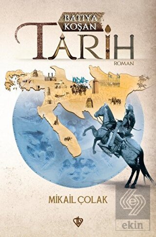 Batıya Koşan Tarih