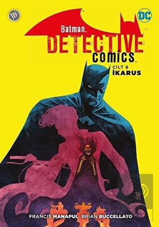 Batman - Dedektif Hikayeleri Cilt 6: İkarus