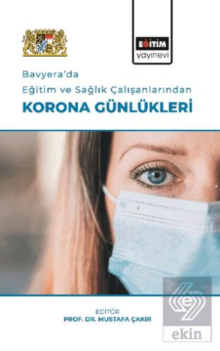 Bavyera'da Eğitim Ve Sağlık Çalışanlarından Korona
