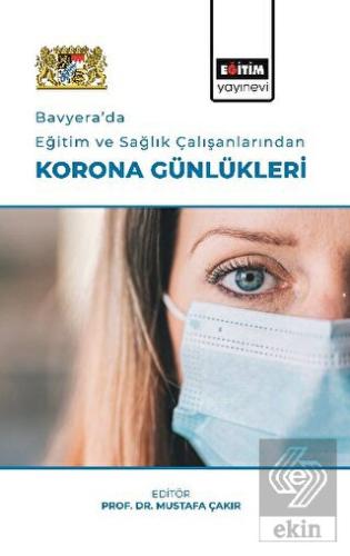 Bavyera'da Eğitim Ve Sağlık Çalışanlarından Korona