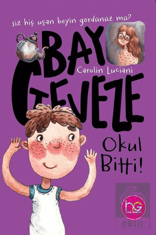 Bay Geveze - Okul Bitti!