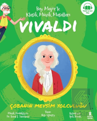 Bay Majör'le Klasik Müzik Masalları Vivaldi - Çobanın Mevsim Yolculuğu