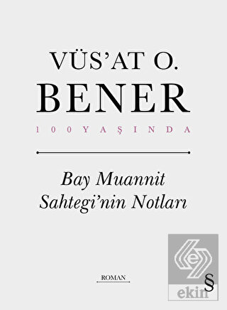 Bay Muannit Sahtegi'nin Notları