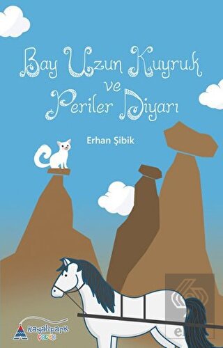 Bay Uzun Kuyruk ve Periler Diyarı