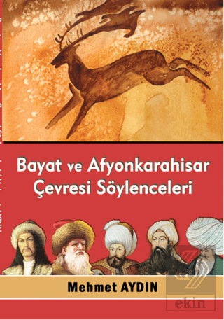 Bayat ve Afyonkarahisar Çevresi Söylenceleri