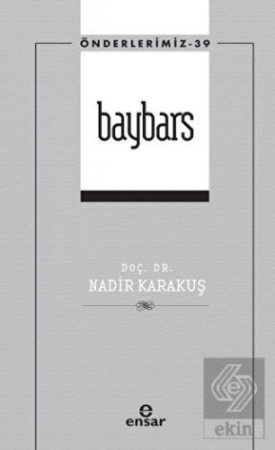 Baybars (Önderlerimiz - 39)