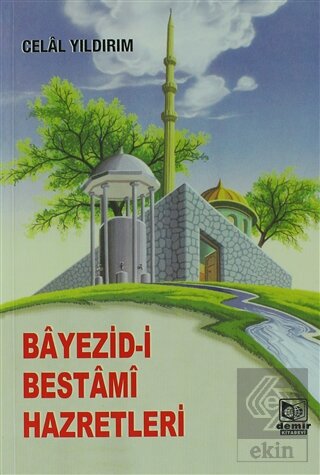 Bayezid-i Bestami Hazretleri  (2. Hamur)