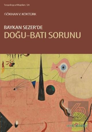 Baykan Sezer\'de Doğu-Batı Sorunu