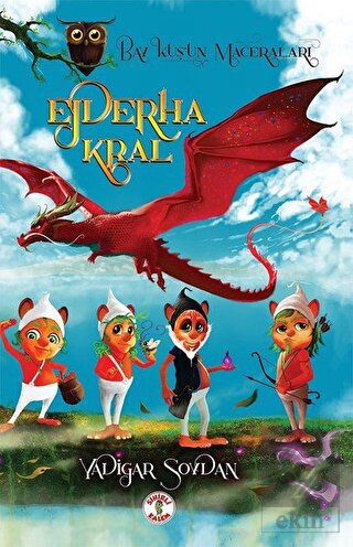 Baykuş'un Maceraları - Ejderha Kral