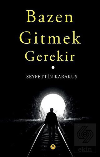 Bazen Gitmek Gerekir
